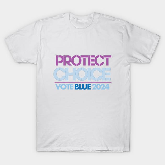 Protect Choice Vote Blue 2024 T-Shirt by Stonework Design Studio